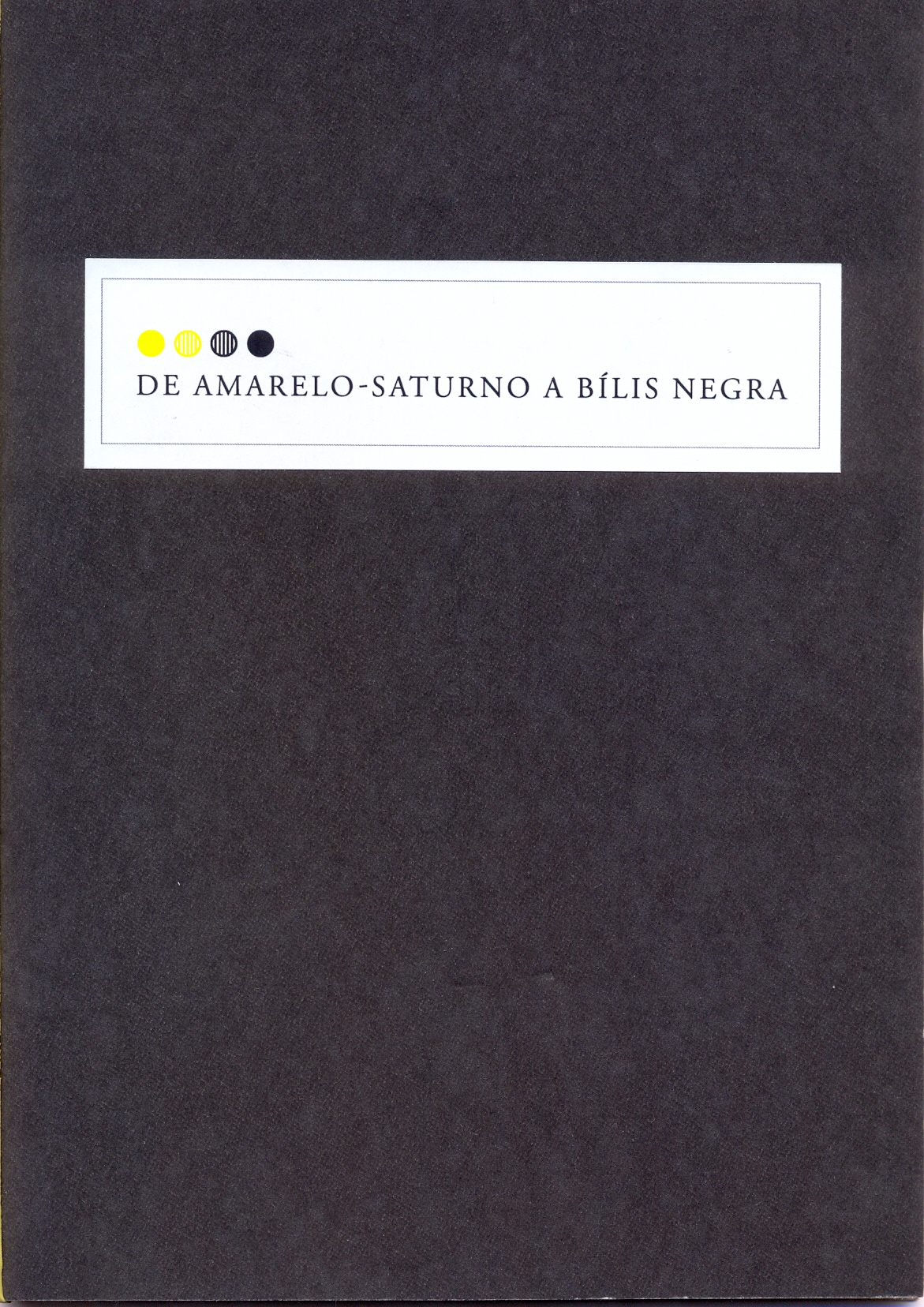 De amarelo-saturno a bílis negra