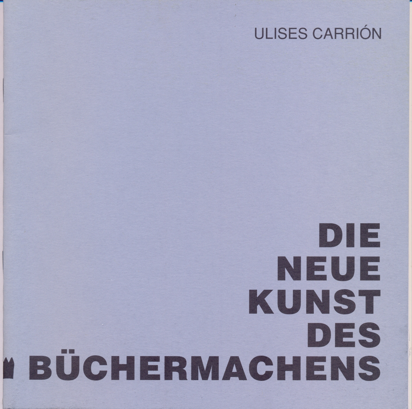 Die neue Kunst des Büchermachens